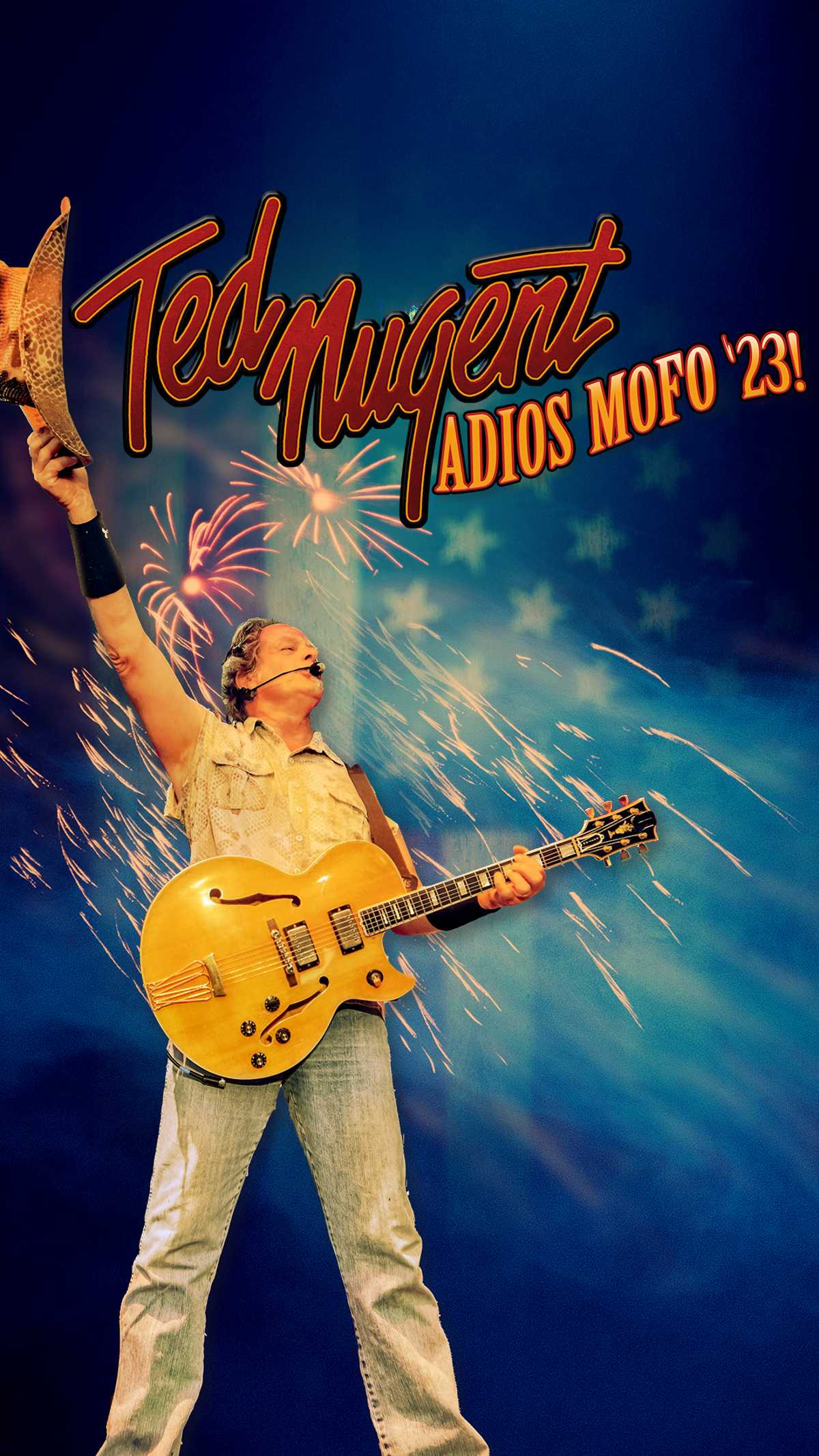 **LOW TICKET WARNING!** Ted Nugent Adios Mofo '23 THE FINAL TOUR